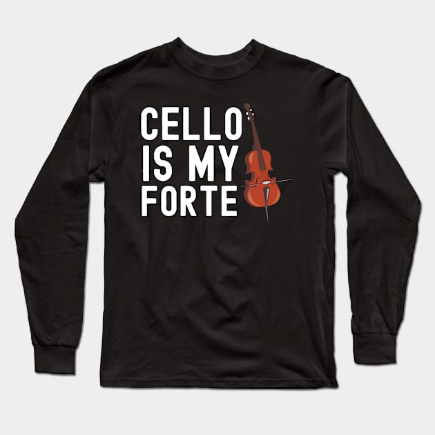 Cello Is My Forte Long Sleeve T-Shirt by The Jumping Cart